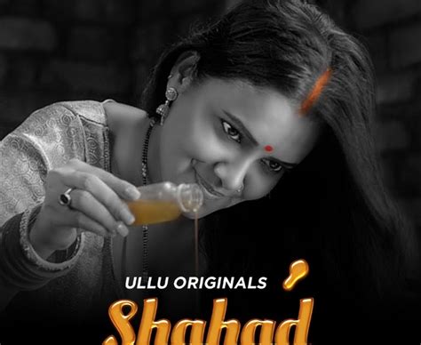Shahad (ULLU) Cast and Crew, Roles, Release Date, Trailer.